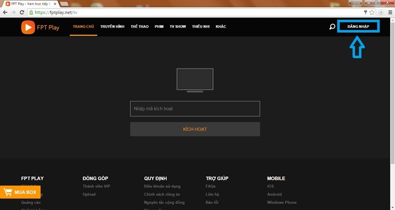 huong dan dang nhap va kich hoat fpt play tren android tv box tien hanh tao tai khoan
