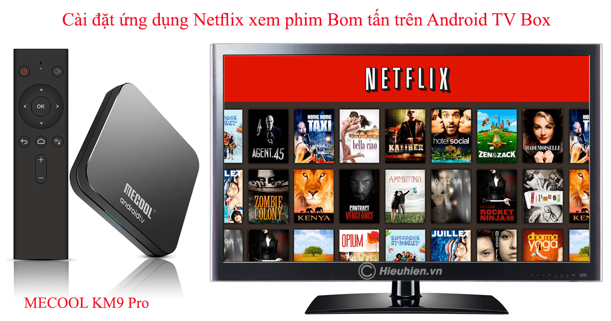 hướng dẫn cài đặt và sử dụng ứng dụng netflix hd trên android tv box - hình 24